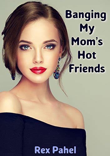 hot friends mom porn